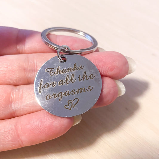 Naughty thanks for orgasms key chain / ring