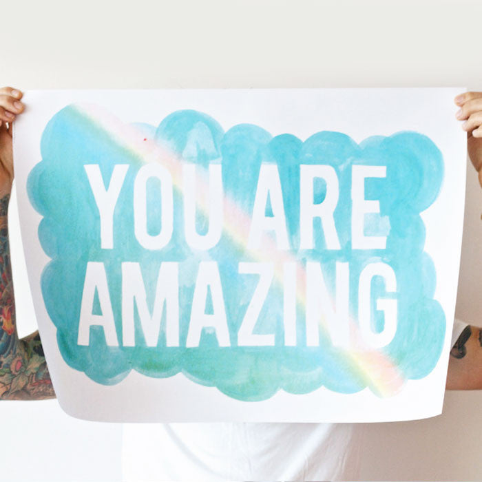 You are amazing rainbow poster - Six Things