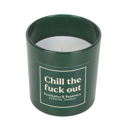 Chill the fuck out candle