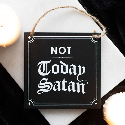 Not today Satan naughty sign