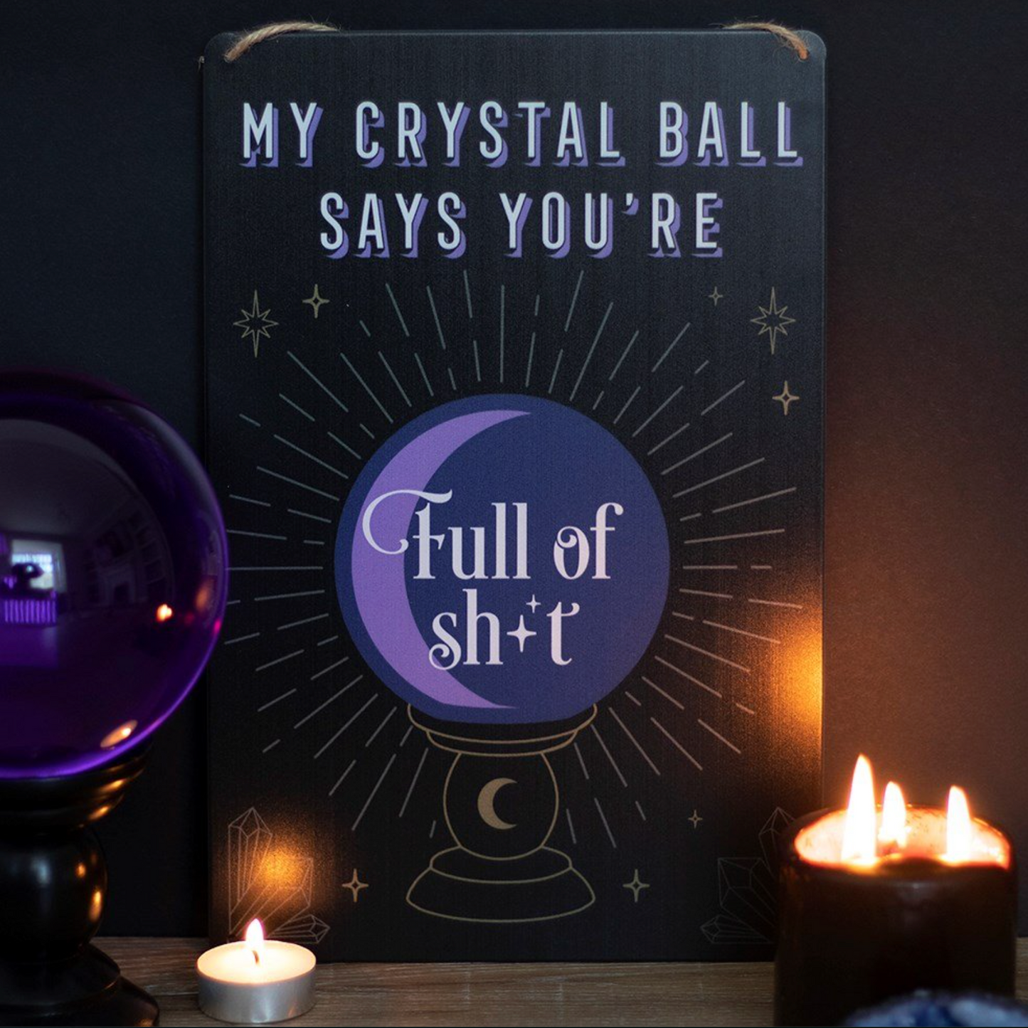 Crystal ball says full of shit metal sign