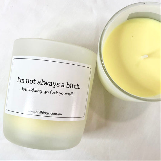 Not always a bitch fun / abusive candle