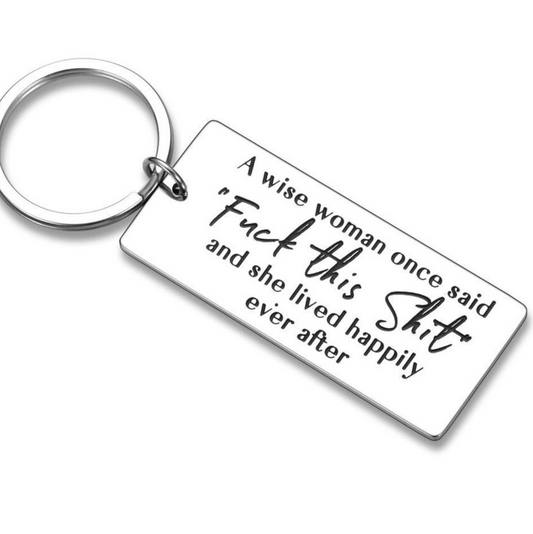 Wise woman - F*ck this key chain / ring