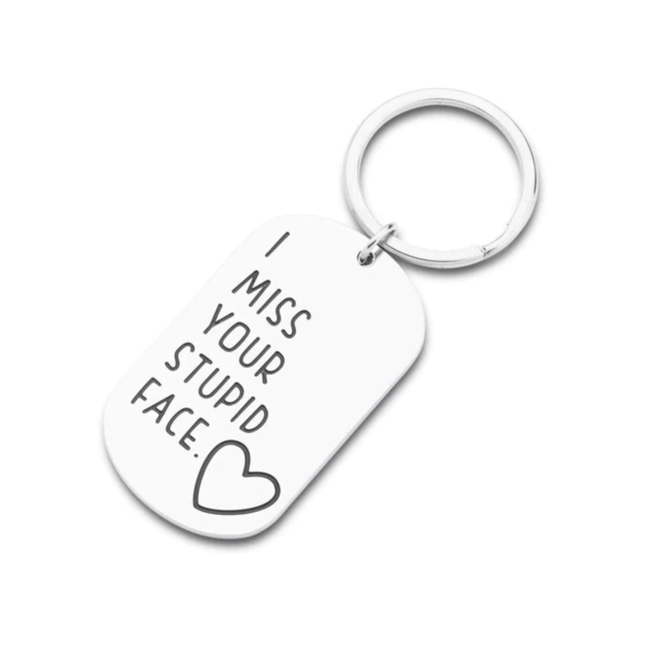 Miss your stupid face key chain / ring