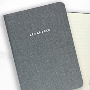 Zen as FUCK cloth journal